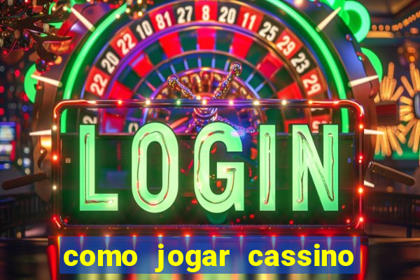 como jogar cassino no esporte da sorte