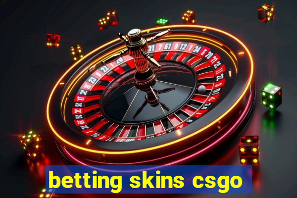 betting skins csgo