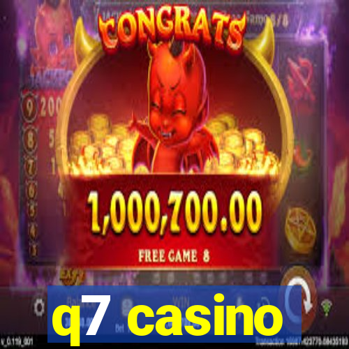 q7 casino