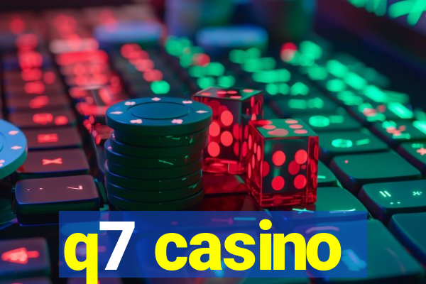 q7 casino