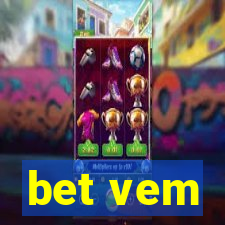 bet vem