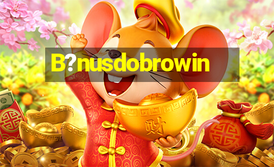 B?nusdobrowin