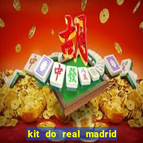 kit do real madrid no dls