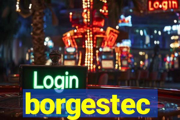 borgestec