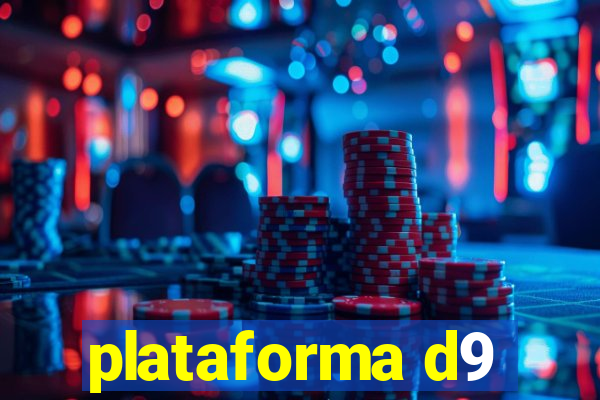 plataforma d9