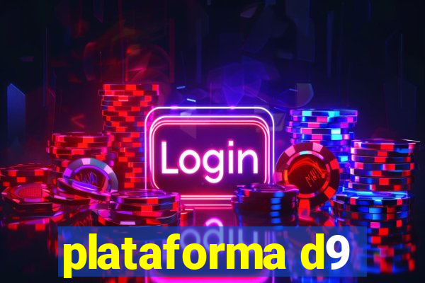 plataforma d9