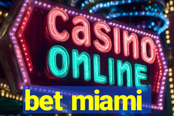 bet miami