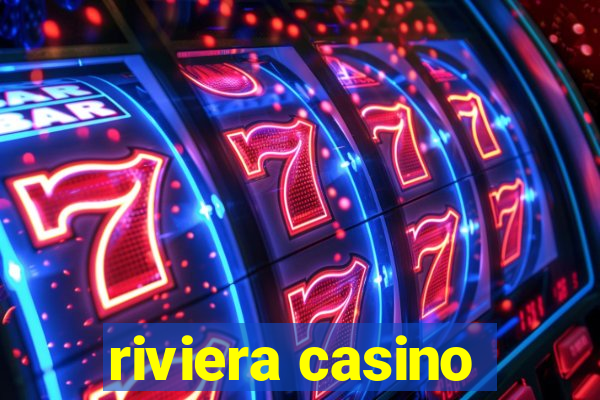 riviera casino