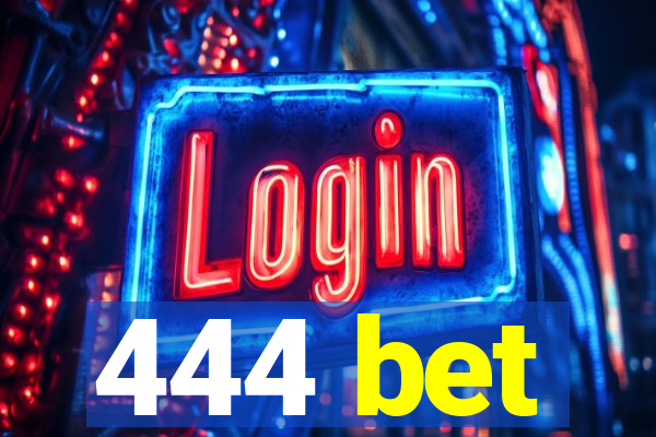 444 bet