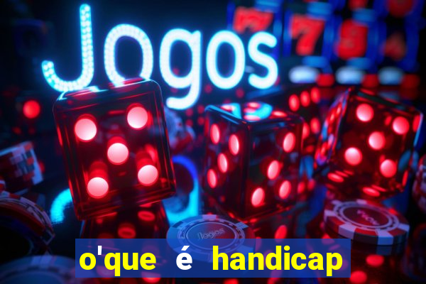 o'que é handicap - 1