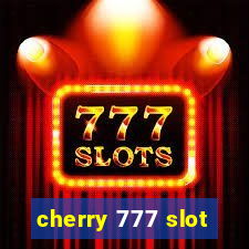 cherry 777 slot