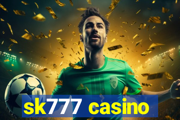 sk777 casino