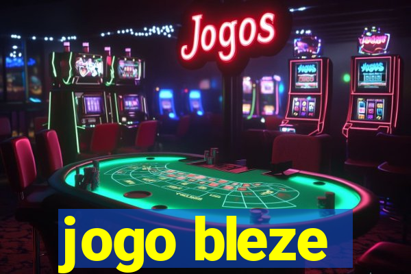 jogo bleze