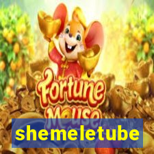 shemeletube