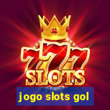 jogo slots gol