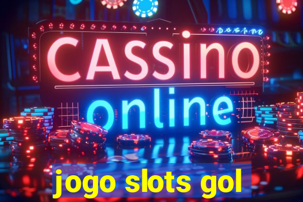 jogo slots gol