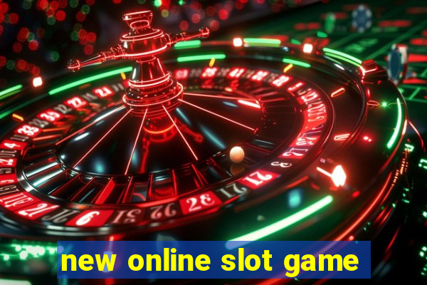 new online slot game