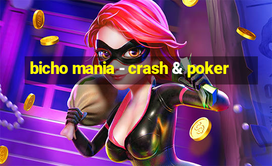 bicho mania - crash & poker