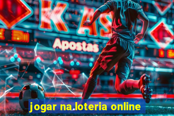 jogar na.loteria online