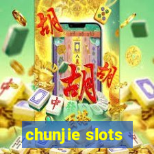 chunjie slots