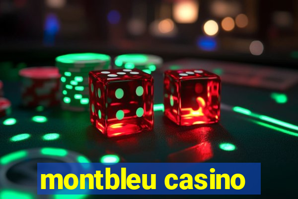 montbleu casino