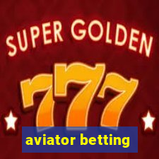 aviator betting