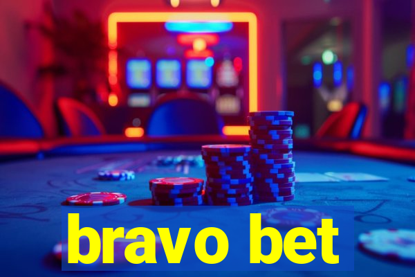 bravo bet