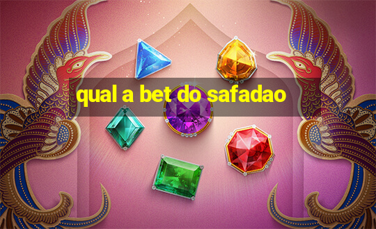 qual a bet do safadao