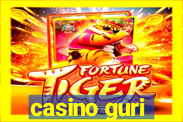 casino guri