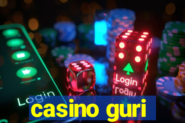 casino guri