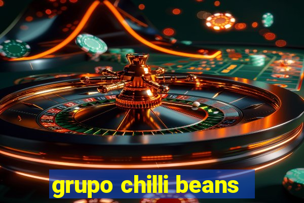 grupo chilli beans