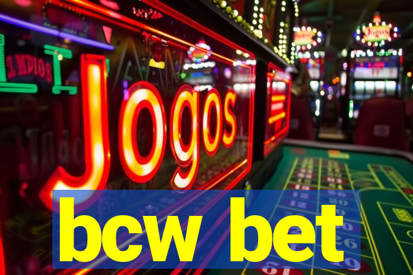 bcw bet