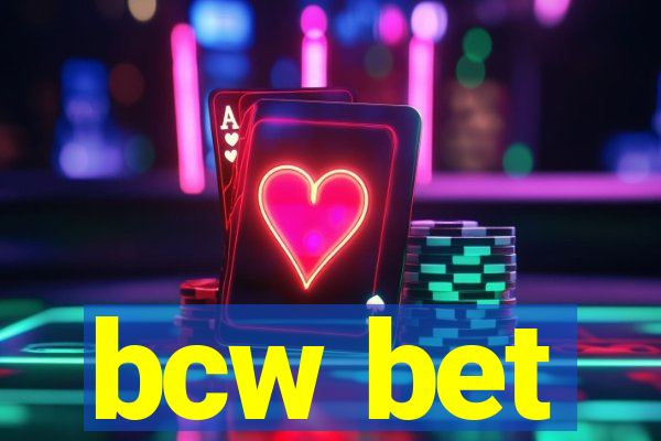 bcw bet