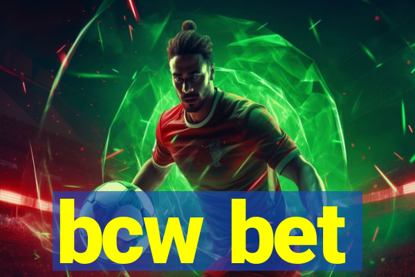 bcw bet