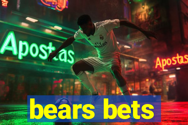 bears bets