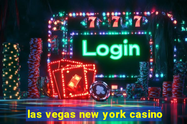 las vegas new york casino