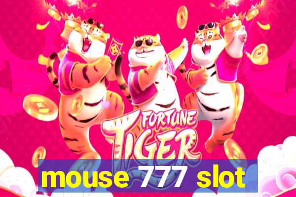 mouse 777 slot