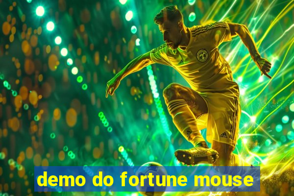 demo do fortune mouse