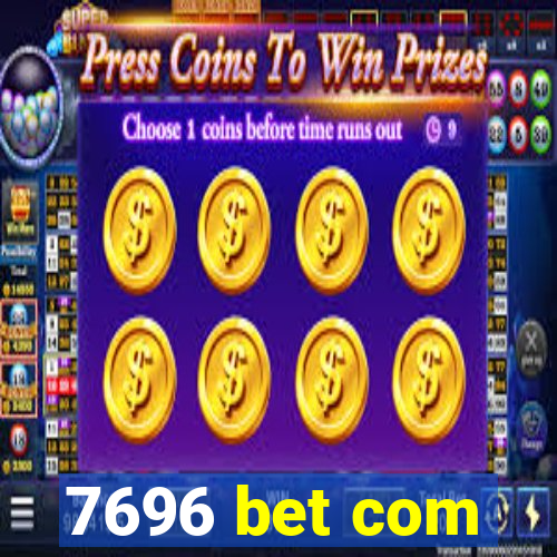 7696 bet com