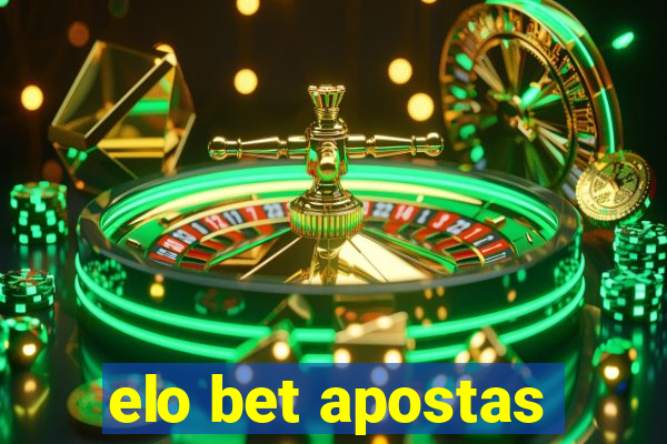 elo bet apostas