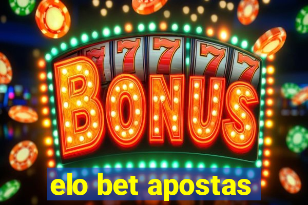 elo bet apostas