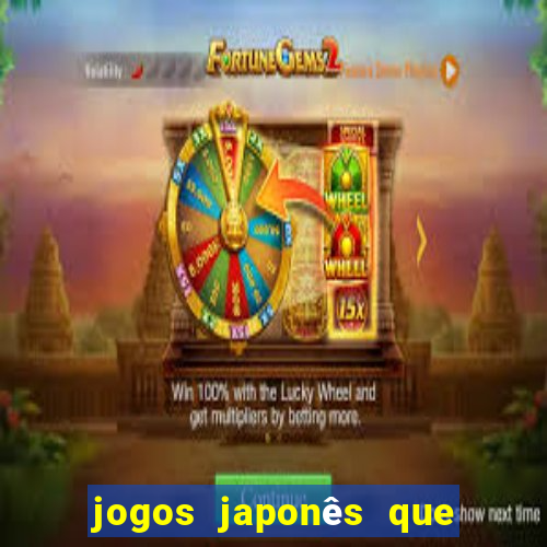 jogos japonês que ganha dinheiro