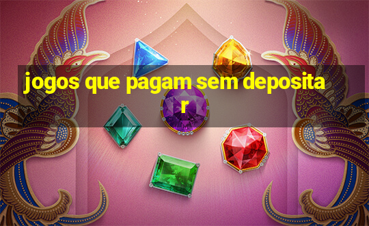 jogos que pagam sem depositar