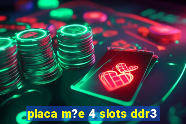 placa m?e 4 slots ddr3