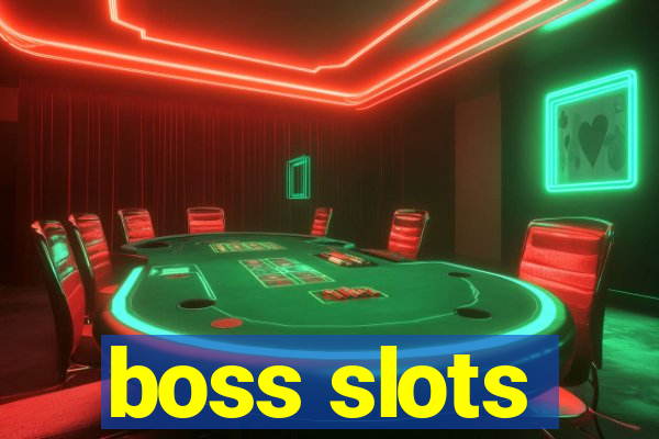 boss slots