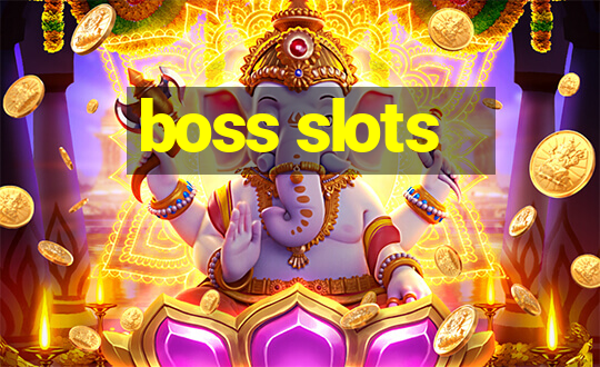 boss slots