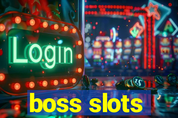 boss slots