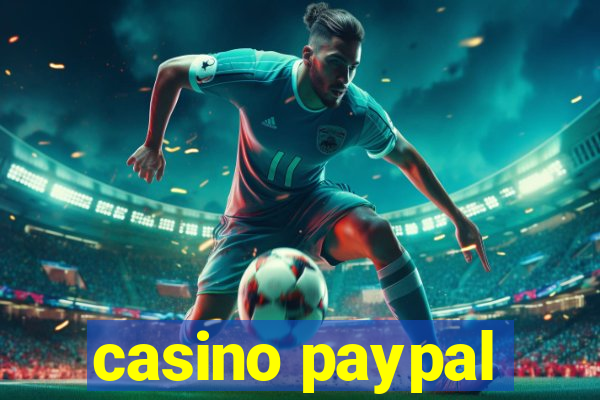 casino paypal