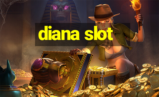 diana slot