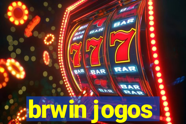 brwin jogos